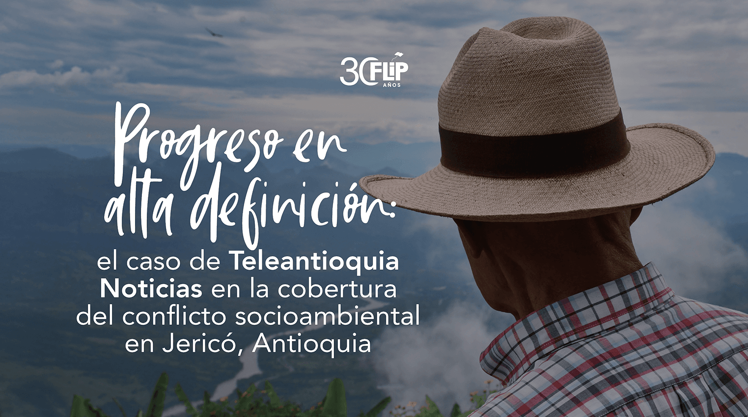 Progreso en alta definición: el caso de Teleantioquia Noticias en la cobertura del conflicto minero en Jericó, Antioquia